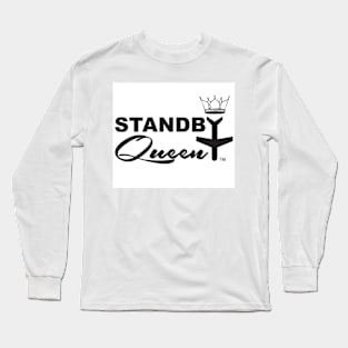 Standby Queen Long Sleeve T-Shirt